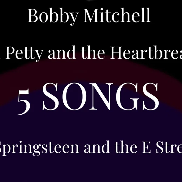 Midnight Sessions: Bobby Does Tom Petty and Bruce Springsteen