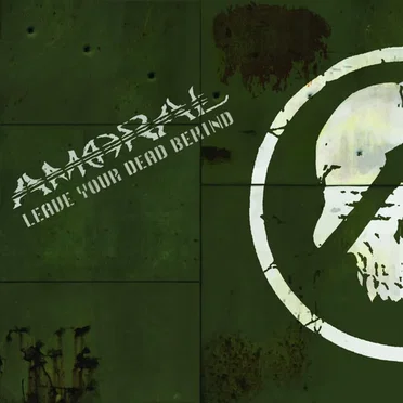 Leave Your Dead Behind by Amoral - album cover