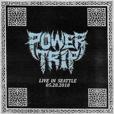 Live in Seattle 05.28.2018 by Power Trip - album cover