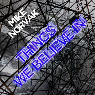 Things We Believe In