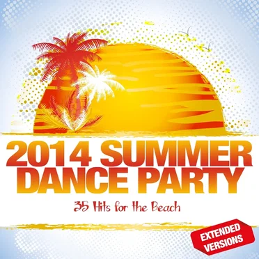 2014 Summer Dance Party: 35 Hits for the Beach by Various Artists - album cover