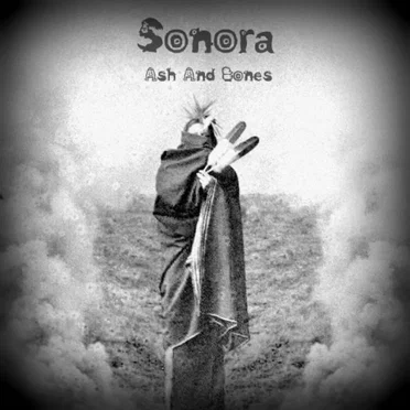 Ash and Bones by Sonora - album cover
