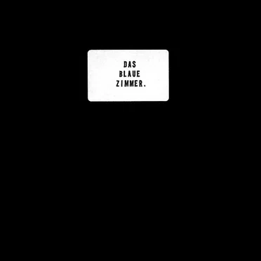 Das blaue Zimmer. by Das blaue Zimmer. - album cover