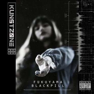 Fukuyama Blackpill by Kunstzone - album cover