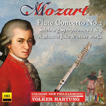 Flute Concerto no. 2 / Salzburg Symphony no. 1 & 3 / A Musical Joke