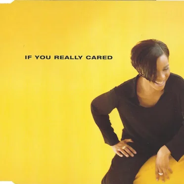If You Really Cared