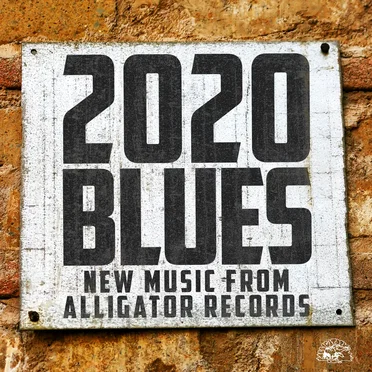2020 Blues - New Music From Alligator Records by Various Artists - album cover
