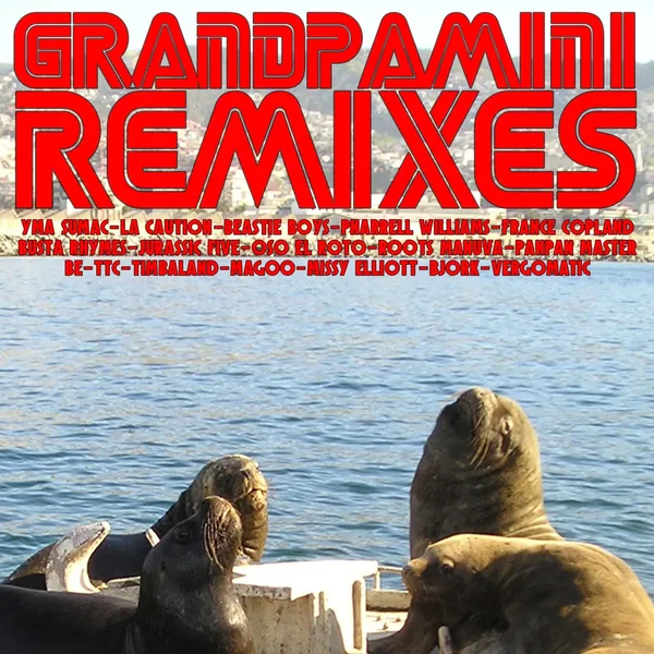 Grandpamini Remixes