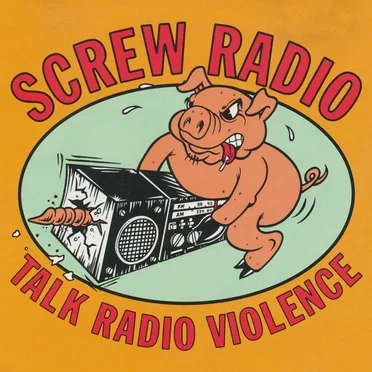 Talk Radio Violence by Screw Radio - album cover