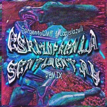 Eskizofrenia sentimental (remix)
