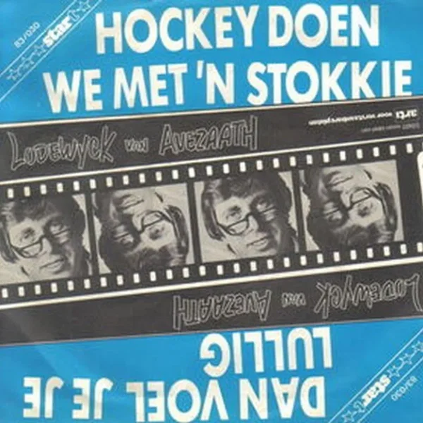 Dan voel je je lullig / Hockey doen we met ’n stokkie