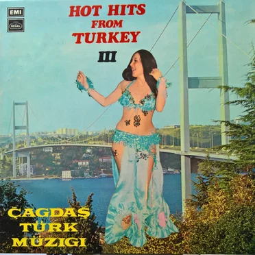 Hot Hits From Turkey Çağdaş Türk Müziği, Volume III by Various Artists - album cover