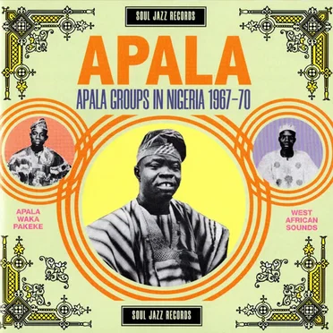 APALA: Apala Groups in Nigeria 1967-70 by Various Artists - album cover