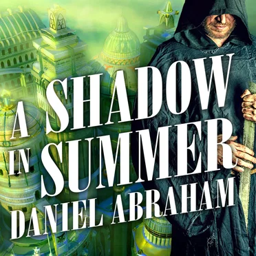 A Shadow in Summer by Daniel Abraham - album cover