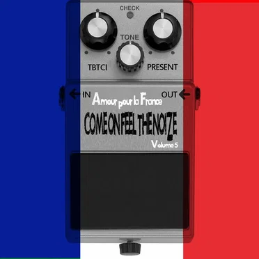Come on Feel the Noize, Vol. 5 - Amour Pour La France by Various Artists - album cover