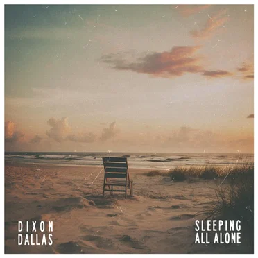 Sleeping All Alone by Dixon Dallas - album cover