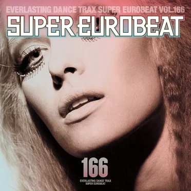 Super Eurobeat, Volume 166 by Various Artists - album cover