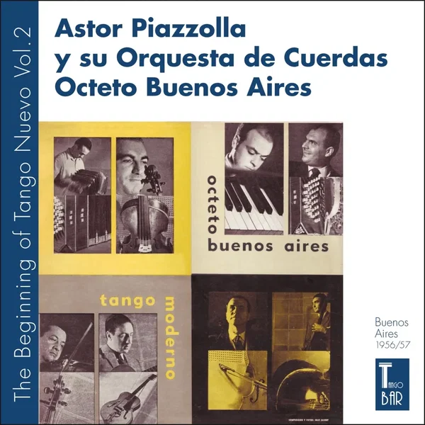 The Beginning of Tango Nuevo, Vol. 2