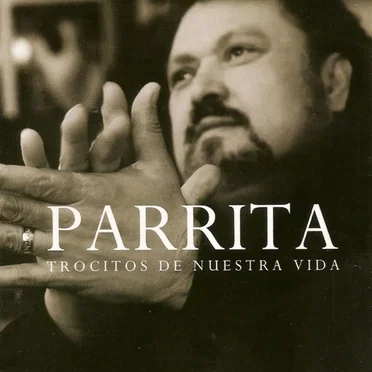 Trocitos de nuestra vida by Parrita - album cover