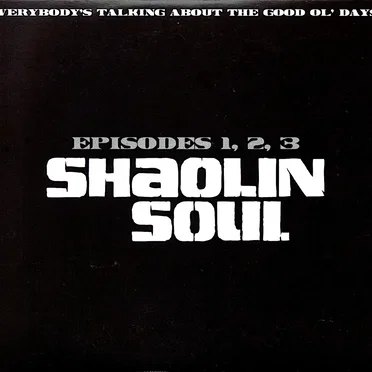 Shaolin Soul, Episodes 1, 2, 3 by Various Artists - album cover