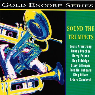 Gold Encore Series: Sound the Trumpets by Various Artists - album cover