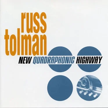New Quadraphonic Highway by Russ Tolman - album cover