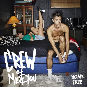 Home Free by Crew of Me&You - album cover