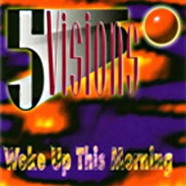 Woke Up This Morning by 5 Visions - album cover