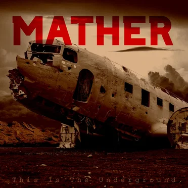 This Is The Underground. by Mather - album cover
