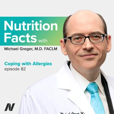 Nutrition Facts with Dr. Greger #82, “Coping with Allergies” by Michael Greger - album cover