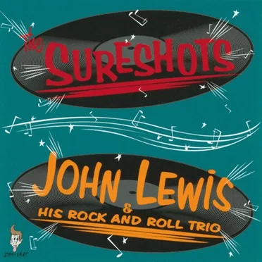 The Sureshots / John Lewis & His Rock And Roll Trio by Various Artists - album cover