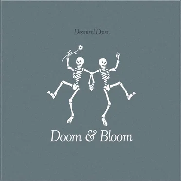Doom and Bloom