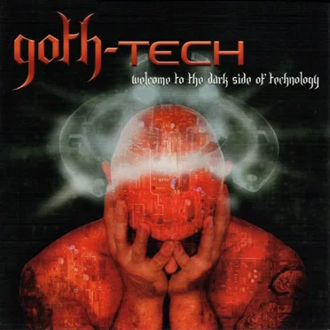 Goth-Tech: Welcome to the Dark Side of Technology by Various Artists - album cover