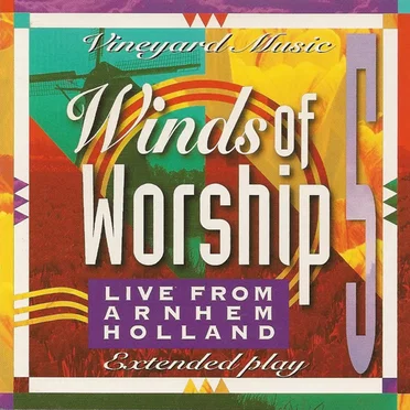 Winds of Worship 5: Live From Arnhem, Holland