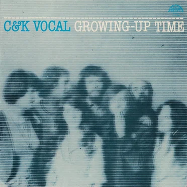 Growing-Up Time by C&K Vocal - album cover