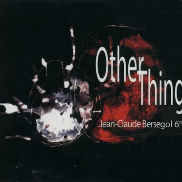Other Thing by Jean-Claude Bersegol 6tet - album cover