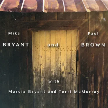 Mike Bryant and Paul Brown