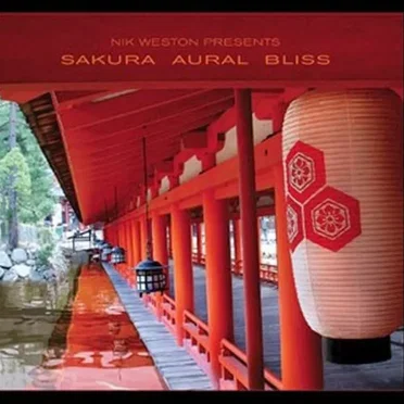 Nik Weston Presents Sakura Aural Bliss by Various Artists - album cover