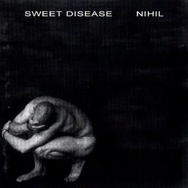 Nihil by Sweet Disease - album cover