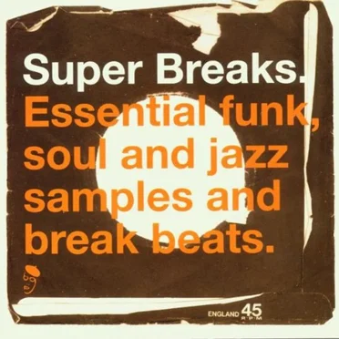 Super Breaks: Essential Funk Soul and Jazz Samples and Break Beats by Various Artists - album cover