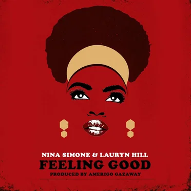 Nina Simone & Lauryn Hill: Feeling Good by Amerigo Gazaway - album cover