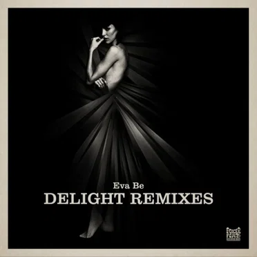 Delight Remixes by Eva Be - album cover