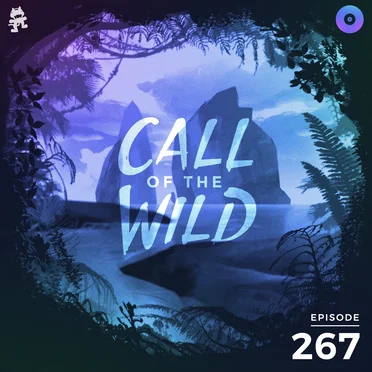 2019-09-25: 267 – Monstercat: Call of the Wild (Duumu Takeover) by Monstercat - album cover