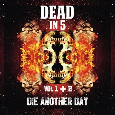 Die Another Day, Vol. I & II