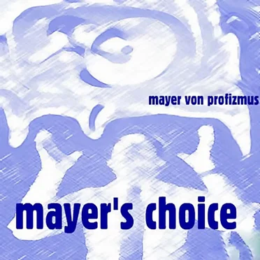Mayer's Choice