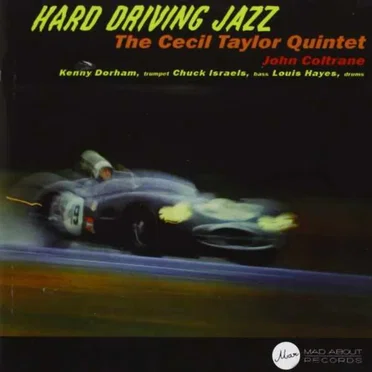 Hard Driving Jazz by The Cecil Taylor Quintet - album cover