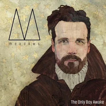 The Only Boy Awake by Meadows - album cover