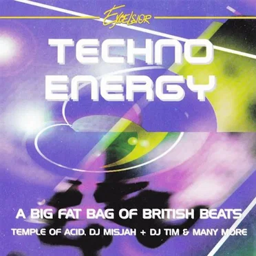 Techno Energy: A Big Fat Bag of British Beats by Various Artists - album cover