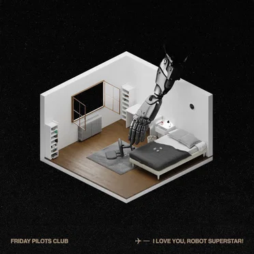 I LOVE YOU, ROBOT SUPERSTAR! by Friday Pilots Club - album cover