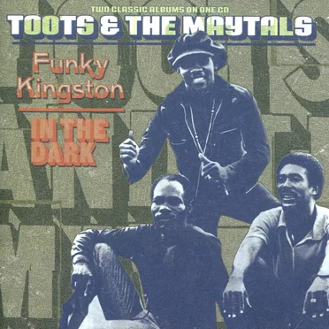 Funky Kingston / In the Dark
